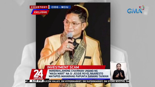Inirereklamong chairman umano ng Masa Mart na si Jessie Royo, naaresto matapos maharang papunta sanang Taiwan | 24 Oras