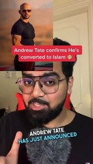 Andrew Tate confirms he is now a Muslim!