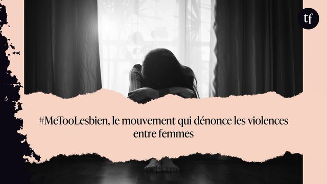 #MeTooLesbien, le mouvement qui dénonce les violences entre femmes
