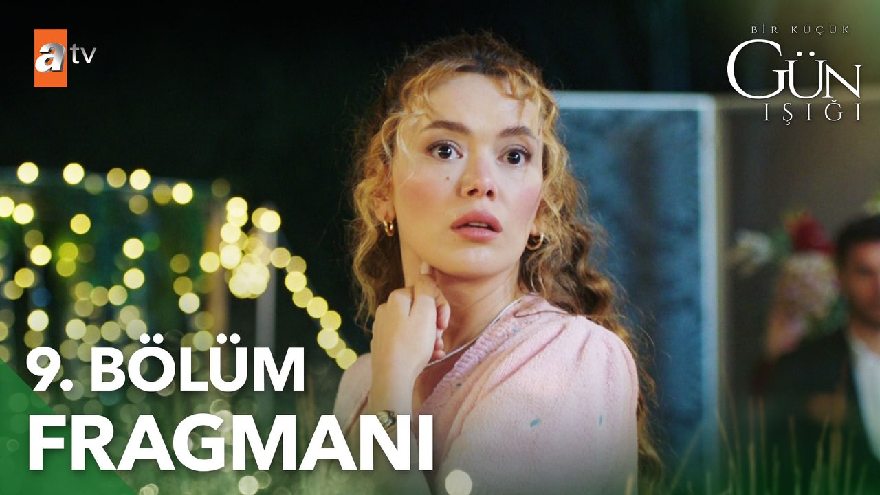 Bir küçük Gün Işığı 9. Bölüm Fragmanı | ''Annem, müstakbel gelinim Elif demek istedi''
