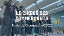 Nuits de Champagne 2022 : le Chœur des Commerçants