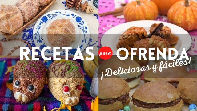 ¿Qué vas a cocinar en Día de Muertos? Checa 4 recetas para ofrenda