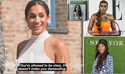 Meghan Markle admits she's 'particular' and says telling people 'what you need does not make you difficult or demanding' as she reveals her frustration at 'cowering and tiptoeing into a room' and slams 'angry black women myth' in latest