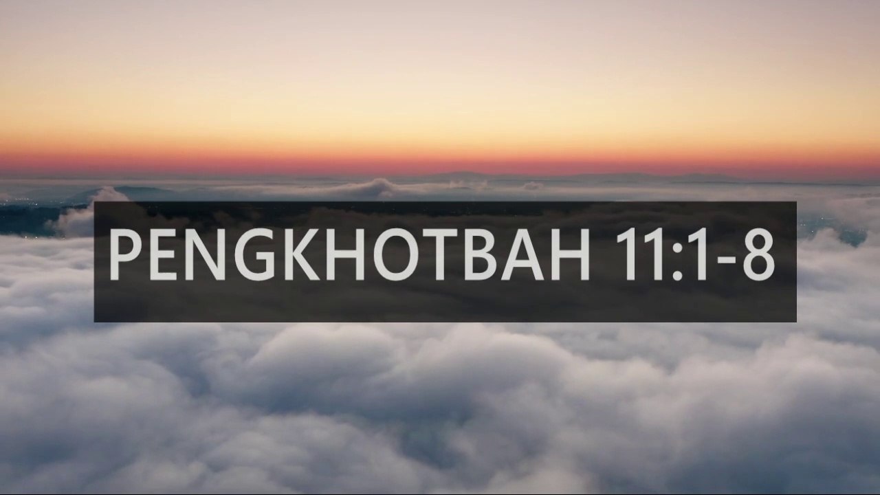 Ayat Alkitab : Pengkhotbah 11:1-8 : MENGHADAPI KETIDAKPASTIAN