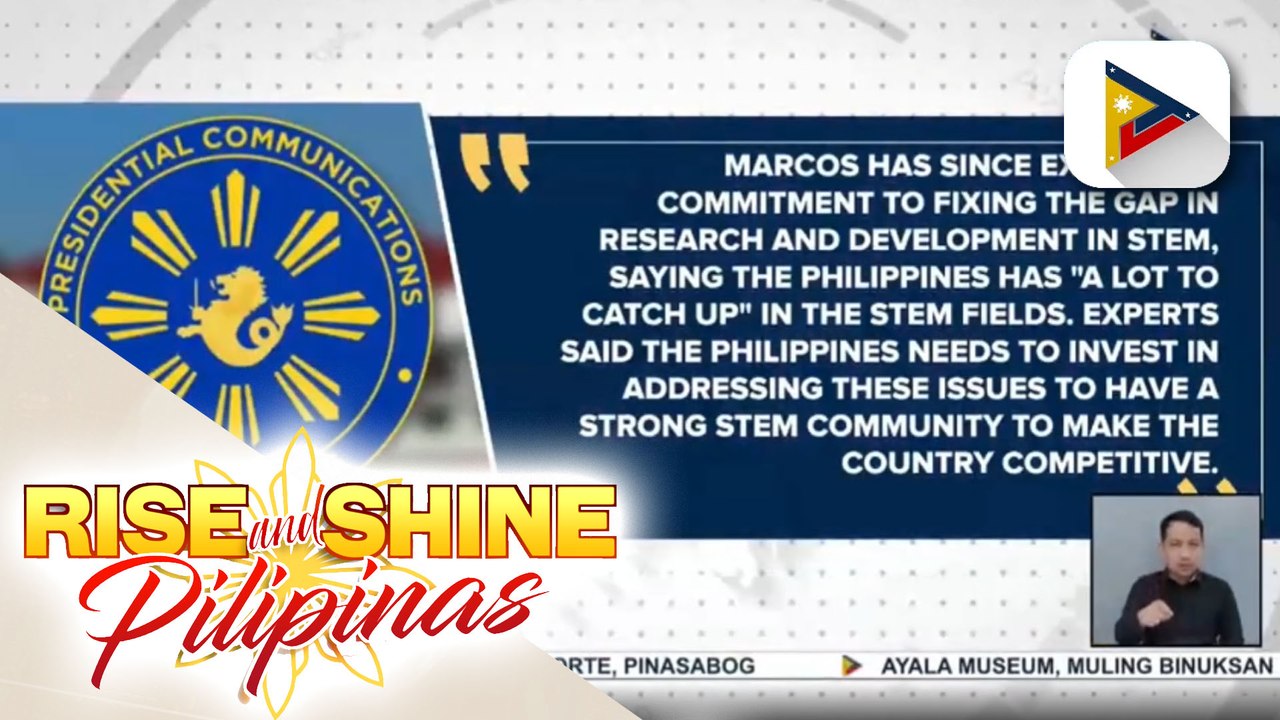 Pres. Ferdinand R. Marcos, nais magkaroon ng scholarship program para sa STEM courses