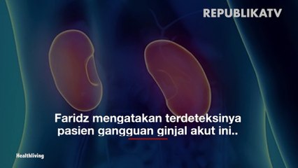 6 Anak di Kabupaten Tangerang Alami Gagal Ginjal Akut