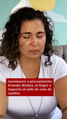 “Necesitamos, queremos, exigimos justicia”: viuda de Ernesto Molina