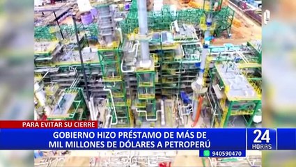 Crisis en Petroperú: Gobierno otorgó préstamo de más de US$ 1,000 millones para evitar su cierre