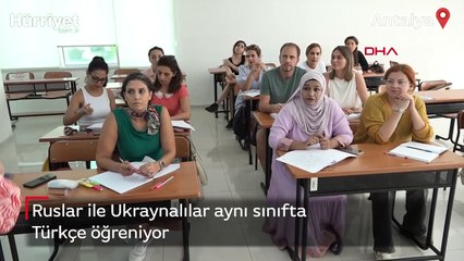 Ruslar ile Ukraynalılar aynı sınıfta Türkçe öğreniyor