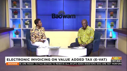 Download Video: Electronic Invoicing on Value Added Tax (E-VAT) - Badwam Afisem on Adom TV (26-10-22)