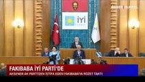 Ahmet Eşref Fakıbaba İYİ Parti'de: Rozeti Akşener taktı