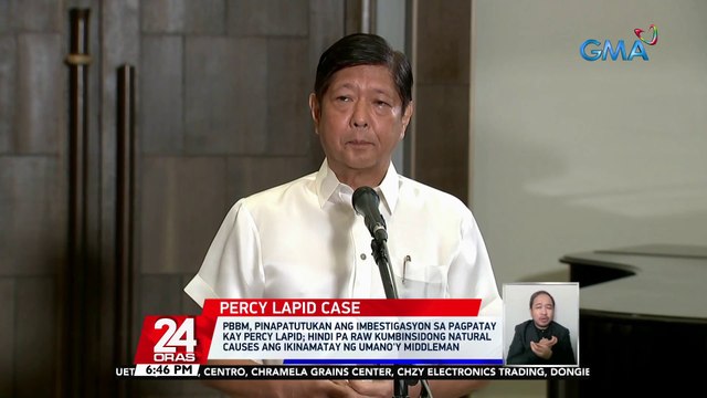 PBBM, pinapatutukan ang imbestigasyon sa pagpatay kay Percy Lapid; hindi pa raw kumbinsidong natural causes ang ikinamatay ng umano'y middleman | 24 Oras