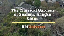 The Classical Gardens of Suzhou, Jiangsu