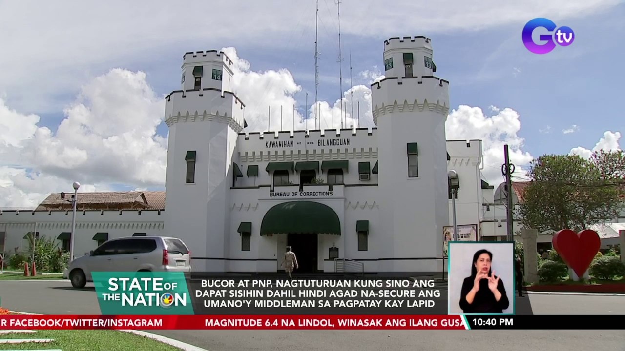 Bucor at PNP,nagtuturuan kung sino ang dapat sisihin dahil hindi agad na-secure ang umano'y middleman sa pagpatay kay Lapid | SONA