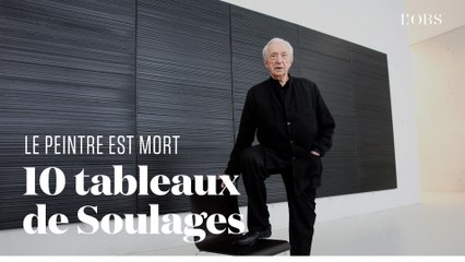 Le peintre Pierre Soulages est mort : 10 tableaux à (re)découvrir