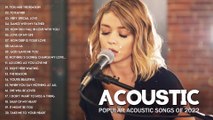 The Best Acoustic Cover Of Popular Songs / Acoustic 2022 Playlist / Classic Acoustic Love Songs