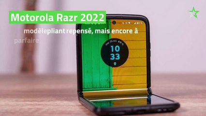 Test Motorola Razr 2022 : un modèle pliant repensé, mais encore à parfaire