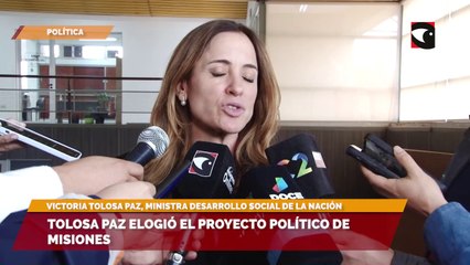 Tolosa Paz elogió el proyecto político de Misiones