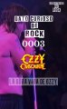 Dato curioso de rock - 0003 - Ozzy Osbourne - La Dura Vida de Ozzy