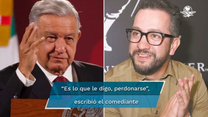 Chumel Torres le envía mensaje de perdón al presidente López Obrador