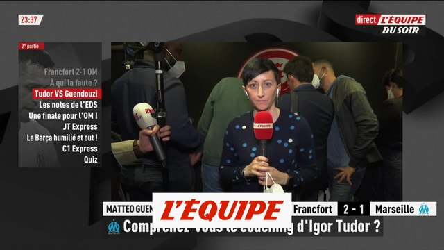 Comprenez-vous le coaching d'Igor Tudor ? - Foot - C1 - OM