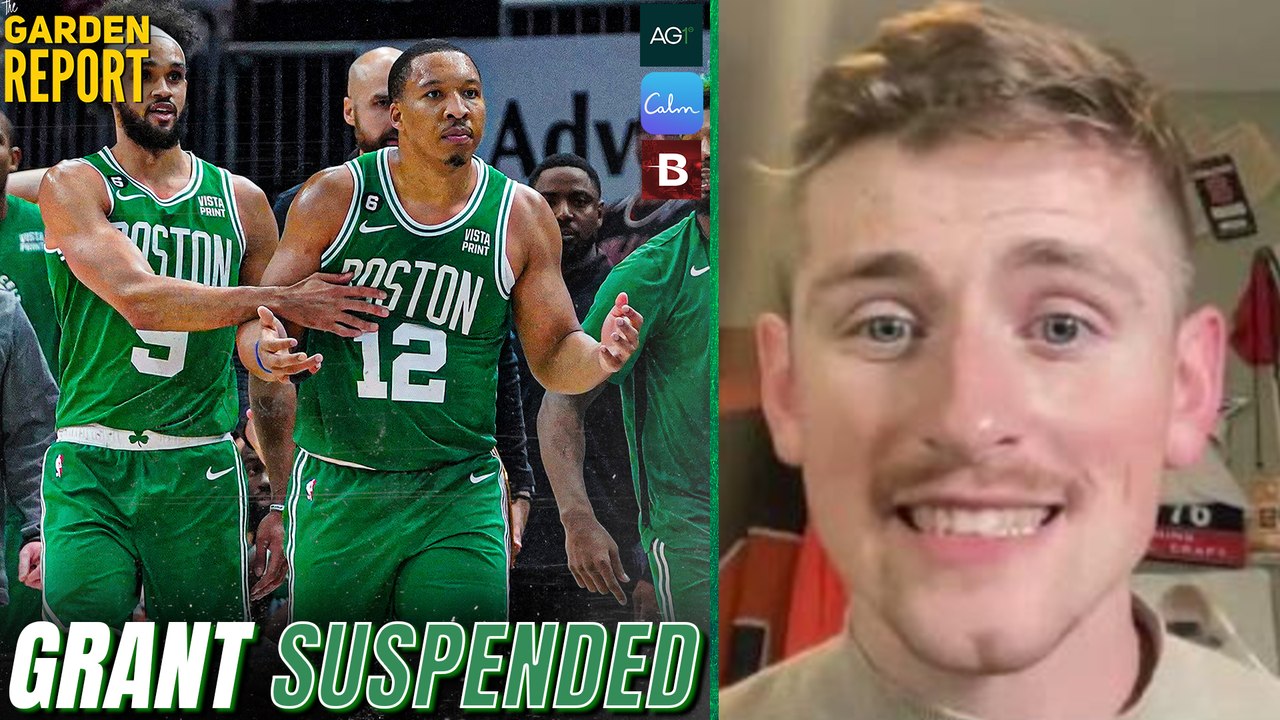 Grant Williams SUSPENDED for One Game After Ejection