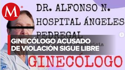 Ginecólogo acusado de violación en hospital de CdMx sigue impune a seis años de agresión