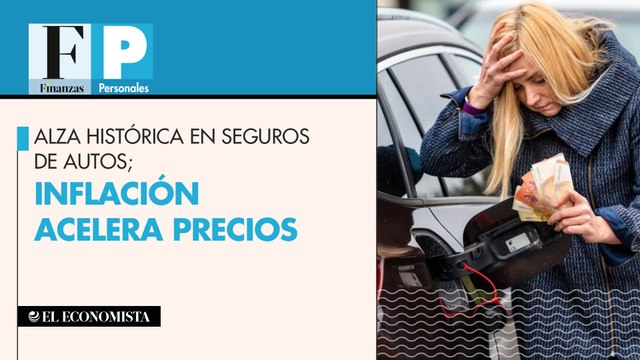 Alza histórica en seguros de autos; inflación acelera precios