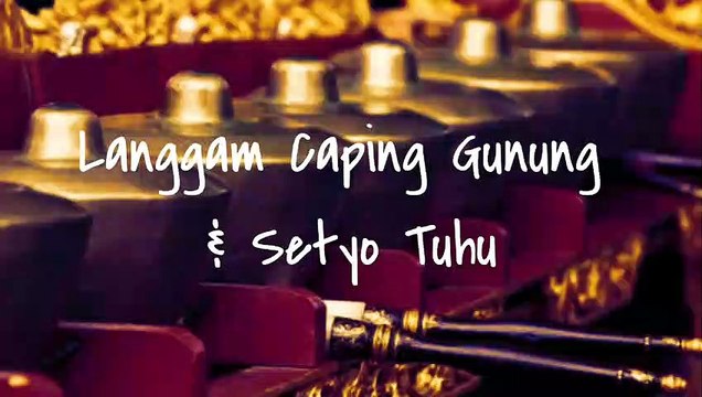 Langgam Campursari Caping Gunung dan Langgam setyo Tuhu