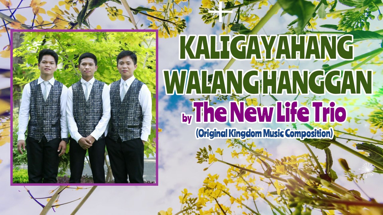 Kaligayahang Walang Hanggan (Video-Lyrics| | New Life Trio | Original Kingdom Music Channel