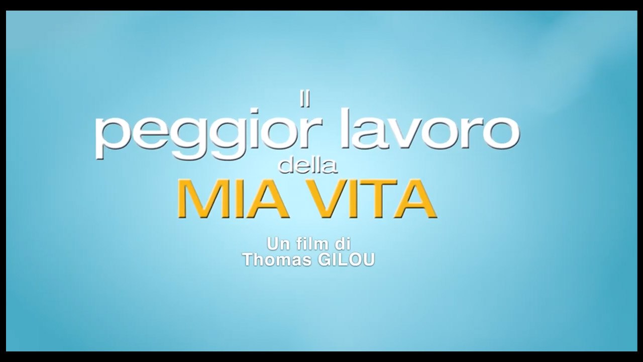 Il Peggior Lavoro della mia Vita (2021) in Italiano