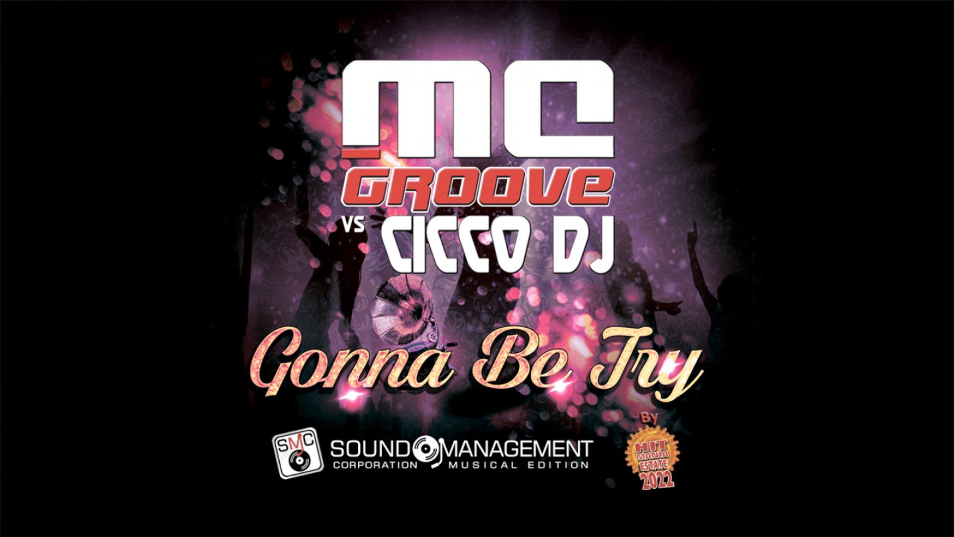 MC GROOVE vs CICCO DJ - Gonna Be Try - HIT MANIA ESTATE 2022 - Video  Dailymotion