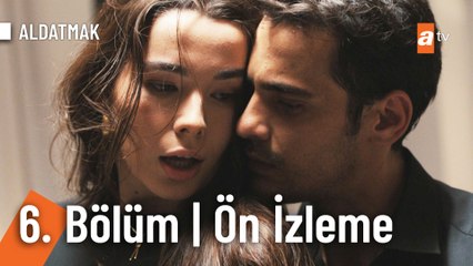 Aldatmak 6. Bölüm Ön İzleme | ''Gitme, bize bunu yapma!''❤️