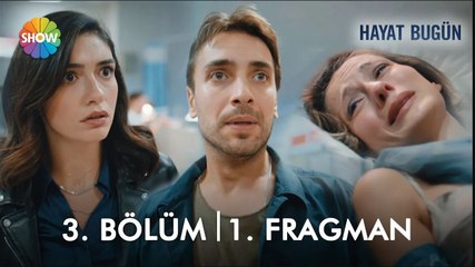 Hayat Bugün 3. Bölüm 1. Fragmanı | "Baba olmak istiyorum!"