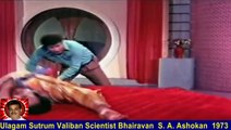 Ulagam Sutrum Valiban Scientist Bhairavan S A Ashokan 1973 By Thiravidaselvan (singapore) Part 4