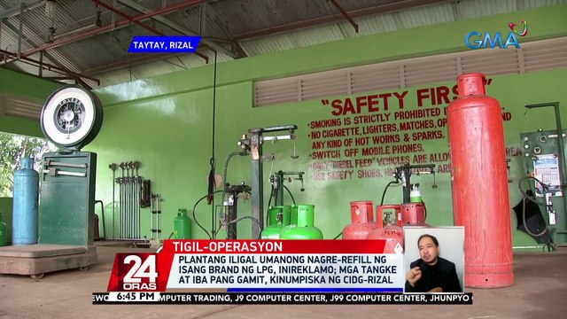 Plantang iligal umanong nagre-refill ng isang brand ng LPG, inireklamo; mga tangke at iba pang gamit, kinumpiska ng CIDG-Rizal | 24 Oras