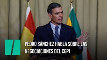 Pedro Sánchez habla sobre las negociaciones del CGPJ