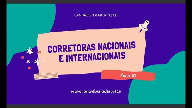 Aula 10 Diferença entre corretoras nacionais e internacionais