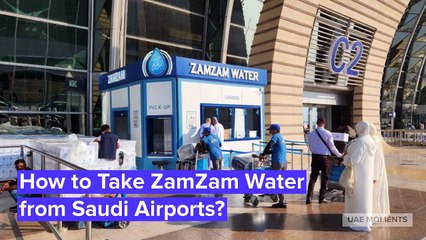 How to Take ZamZam Water from Saudi Airports?