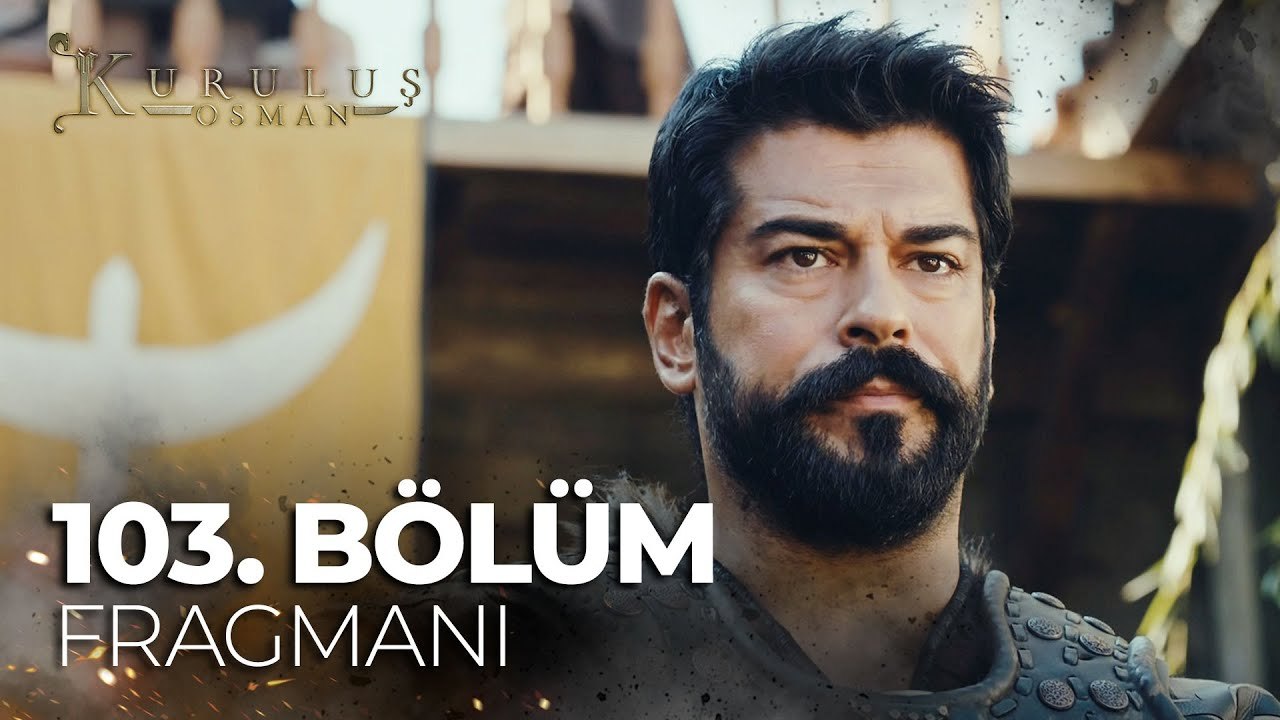 Kurulus Osman - Episode 103 (EngSub)