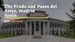 The Prado and Paseo del Artes, Madrid Spain