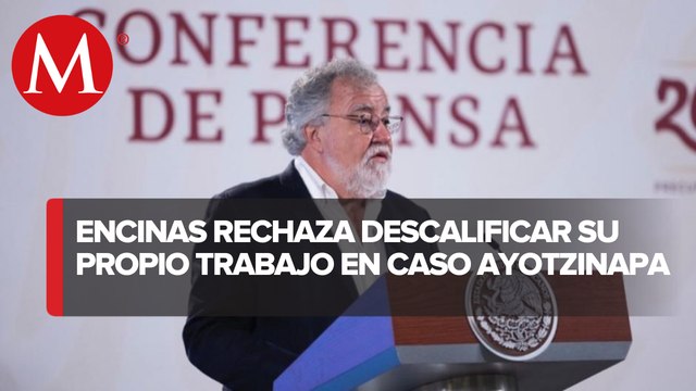 No vamos a dar marcha atrás a investigación del caso Ayotzinapa: Encinas