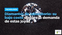 Diamantes de laboratorio: su bajo coste dispara la demanda de estas joyas