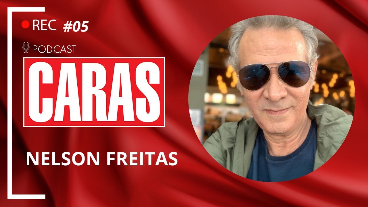 NELSON FREITAS - PODCARAS #05