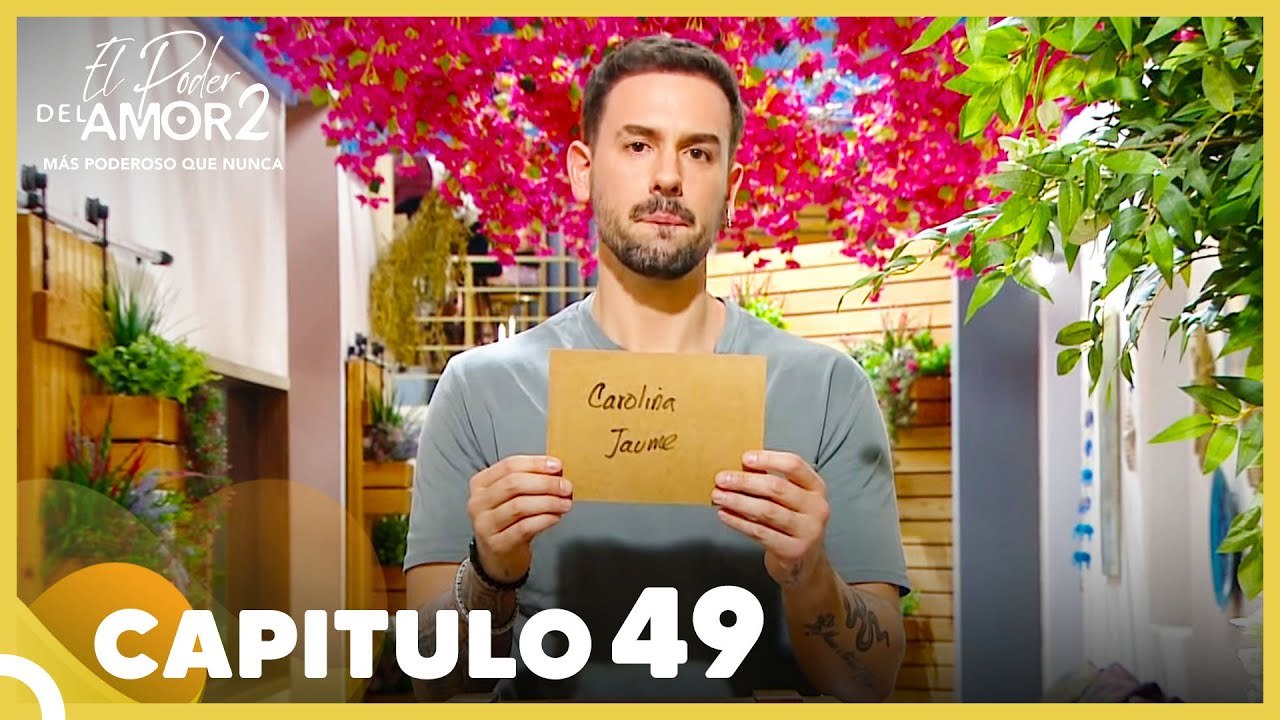 El Poder Del Amor 2 Capitulo 49  Completo (30 De Mayo)