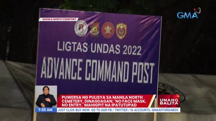 Puwersa ng pulisya sa Manila North Cemetery, dinagdagan; 'No face mask, no entry', mahigpit na ipatutupad | UB