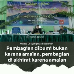 Pembagian di bumi bukan karena amalan, pembagian di akhirat karena amalan