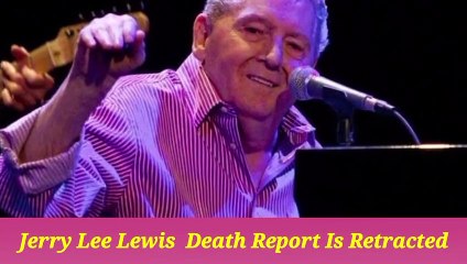 Jerry Lee Lewis Alive After False Death Report
