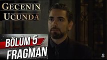 Gecenin Ucunda - Episode 5 (EngSub)