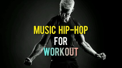 Music hip-hop for workout